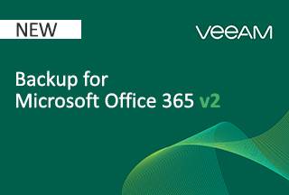 Новая версия Veeam Backup for Microsoft Office 365 v2 уже в продаже! 